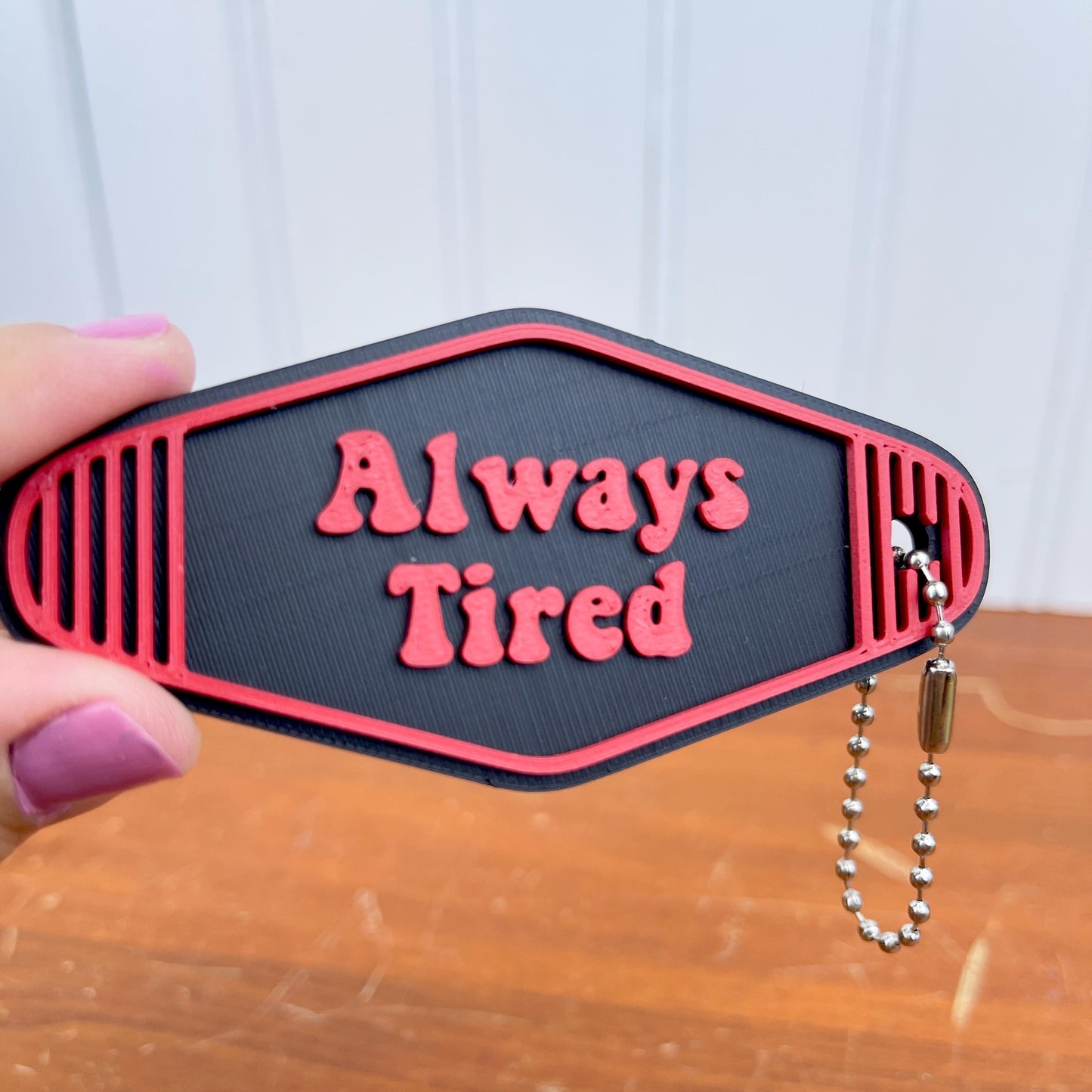 Retro Motel Keychain, Always Tired, Ballchain Keychain
