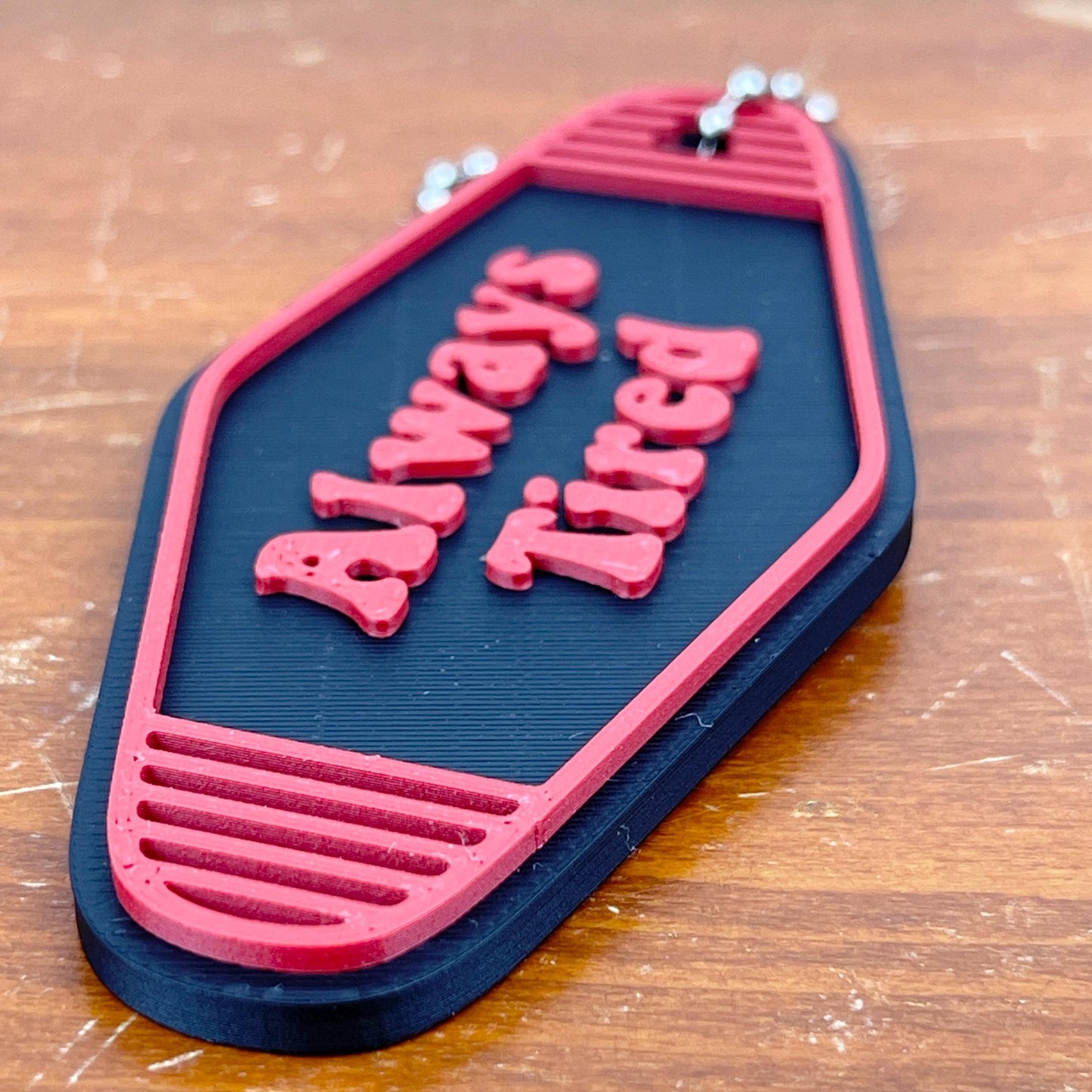 Retro Motel Keychain, Always Tired, Ballchain Keychain